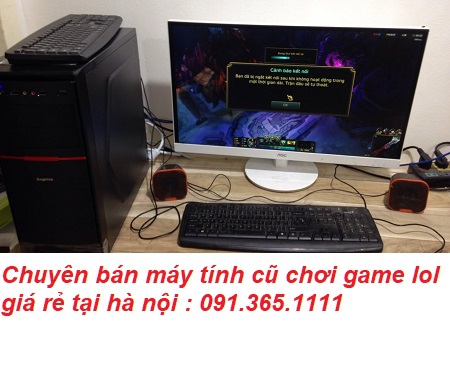 mua máy tính cũ chơi game lol