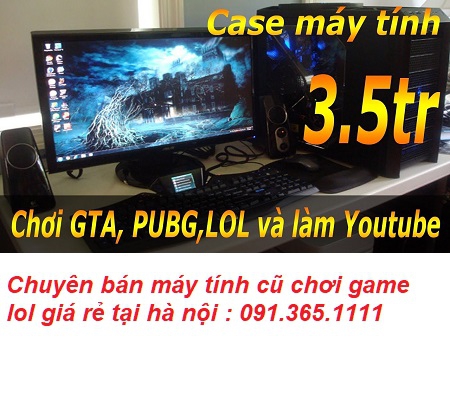 tư vấn mua máy tính cũ chơi game lol