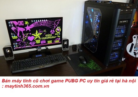 máy tính cũ chơi game pubg giá rẻ