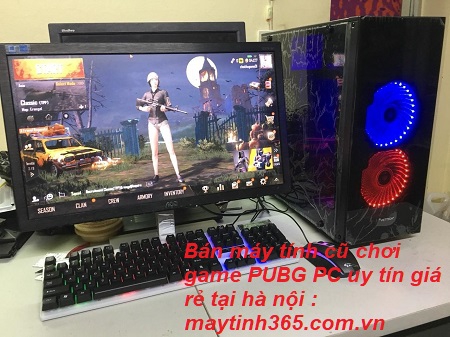 máy tính cũ chơi game pubg