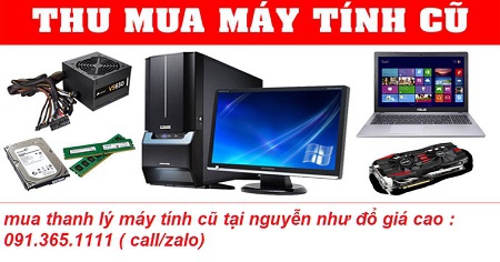 thu mua máy tính cũ tại nguyễn như đổ