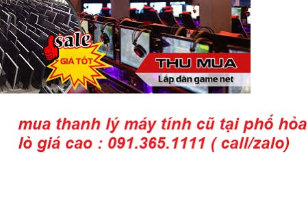 thu mua máy tính cũ tại phố hỏa lò giá cao