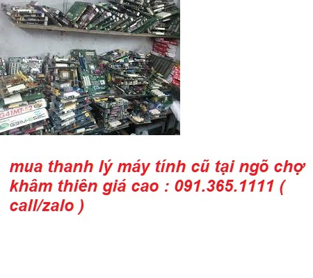 thu mua máy tính cũ tại ngõ chợ khâm thiên