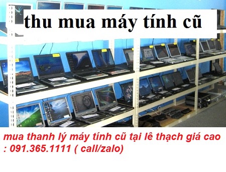 thu mua máy tính cũ tại lê thạch