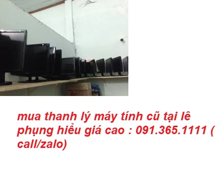 mua thanh lý máy tính cũ tại lê phụng hiểu giá cao