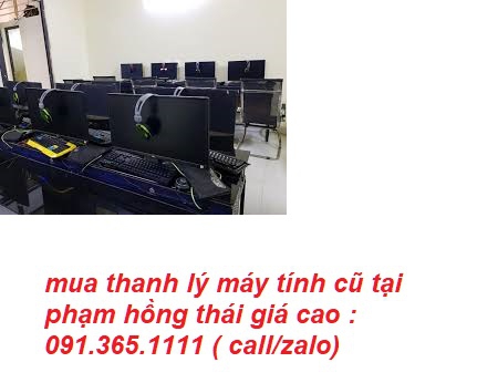 thu mua máy tính cũ tại phạm hồng thái giá cao