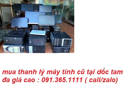 thu mua máy tính cũ tại dốc tam đa giá cao