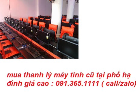 mua thanh lý máy tính cũ tại phố hạ đình