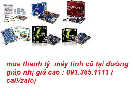 mua thanh lý  máy tính cũ tại đường giáp nhị