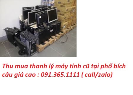 thu mua máy tính cũ tại phố bích câu