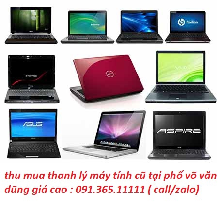 thu mua máy tính cũ tại phố võ văn dũng giá cao