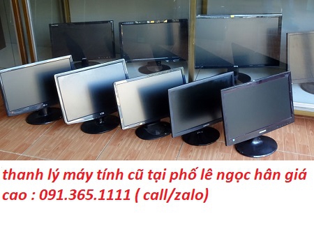 thanh lý máy tính cũ tại phố lê ngọc hân giá cao