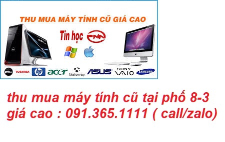 thu mua máy tính cũ tại phố 8-3