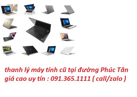 thu mua máy tính cũ tại đường Phúc Tân giá cao