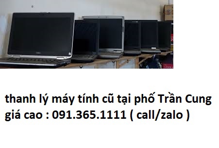 thanh lý máy tính cũ tại phố Trần Cung