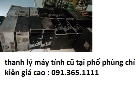 thanh lý máy tính cũ tại phố phùng chí kiên