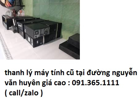 thu mua máy tính cũ tại đường nguyễn văn huyên