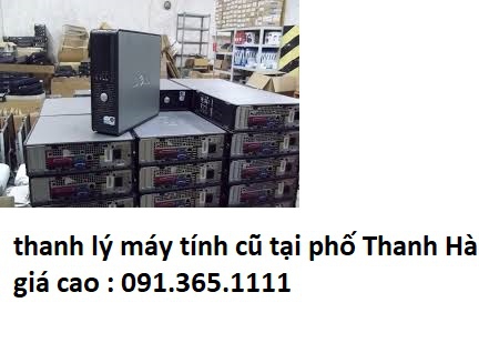thanh lý máy tính cũ tại phố Thanh Hà