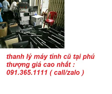 thu mua máy tính cũ tại phú thượng giá cao