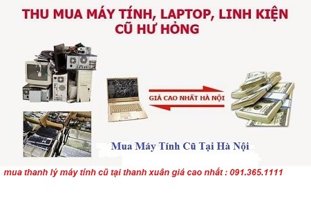 mua máy tính cũ tại thanh xuân giá cao