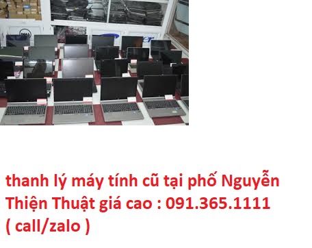 thu mua máy tính cũ tại phố Nguyễn Thiện Thuật giá cao