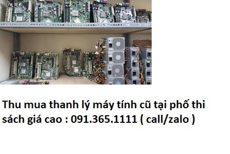 thu mua máy tính cũ tại phố thi sách giá cao