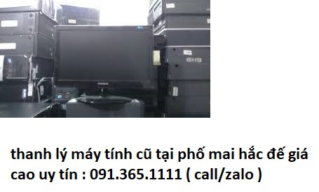 thu mua máy tính cũ tại phố mai hắc đế