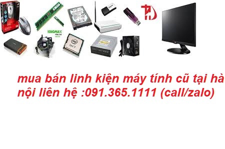 bán linh kiện máy tính cũ