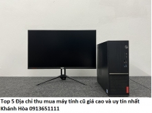 Top 5 Địa chỉ thu mua máy tính cũ giá cao và uy tín nhất Khánh Hòa hiện nay