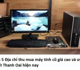 Top 5 Địa chỉ thu mua máy tính cũ giá cao và uy tín nhất Thanh Oai