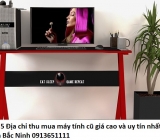 Top 5 Địa chỉ thu mua máy tính cũ giá cao và uy tín nhất Tỉnh Bắc Ninh