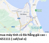 Thu mua máy tính cũ tại Đà Nẵng 0913651111