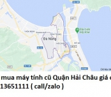Thu mua máy tính cũ tại Quận Hải Châu 0913651111