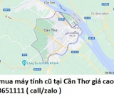 Thu mua máy tính cũ tại Cần Thơ 0913651111