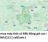 Thu mua máy tính cũ tại Đắk Nông 0913651111