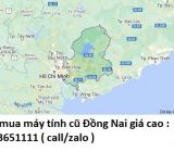 Thu mua máy tính cũ tại Đồng Nai 0913651111