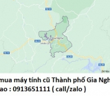 Thu mua máy tính cũ tại Thành phố Gia Nghĩa 0913651111
