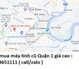 Thu mua máy tính cũ tại Quận 1 0913651111