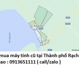 Thu mua máy tính cũ tại Thành phố Rạch Giá 0913651111