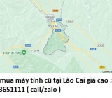 Thu mua máy tính cũ tại Lào Cai 0913651111