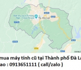Thu mua máy tính cũ tại Thành phố Đà Lạt 0913651111