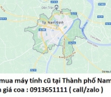 Thu mua máy tính cũ tại Thành phố Nam Định 0913651111