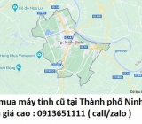 Thu mua máy tính cũ tại Thành phố Ninh Bình 0913651111