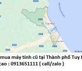 Thu mua máy tính cũ tại Thành phố Tuy Hòa 0913651111
