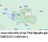 Thu mua máy tính cũ tại Thái Nguyên 0913651111