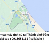 Thu mua máy tính cũ tại Thành phố Đồng Hới 0913651111