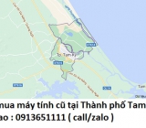 Thu mua máy tính cũ tại Thành phố Tam Kỳ 0913651111