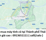 Thu mua máy tính cũ tại Thành phố Thái Bình 0913651111