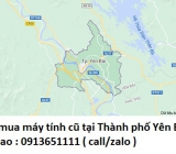 Thu mua máy tính cũ tại Thành phố Yên Bái 0913651111