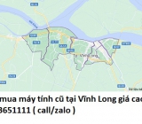 Thu mua máy tính cũ tại Vĩnh Long 0913651111